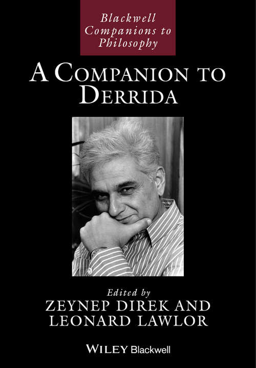 A Companion to Derrida (Blackwell Companions to Philosophy)