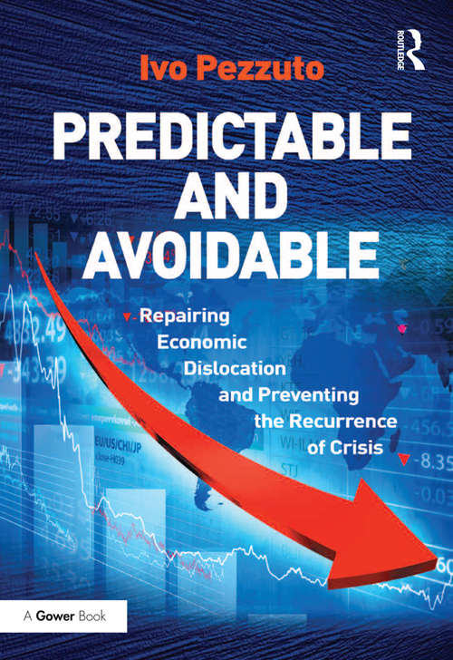 Book cover of Predictable and Avoidable: Repairing Economic Dislocation and Preventing the Recurrence of Crisis