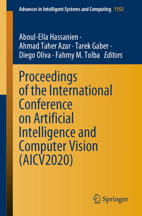 Proceedings of the International Conference on Artificial Intelligence and Computer Vision (Advances in Intelligent Systems and Computing #1153)