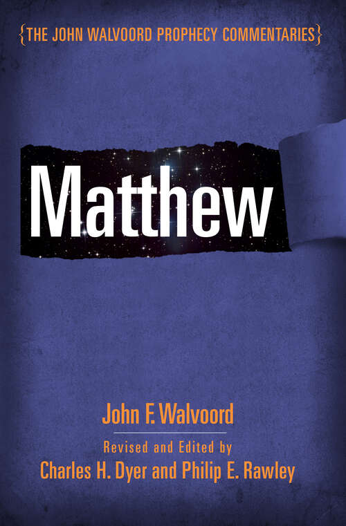 Book cover of Matthew (New Edition) (The John Walvoord Prophecy Commentaries)