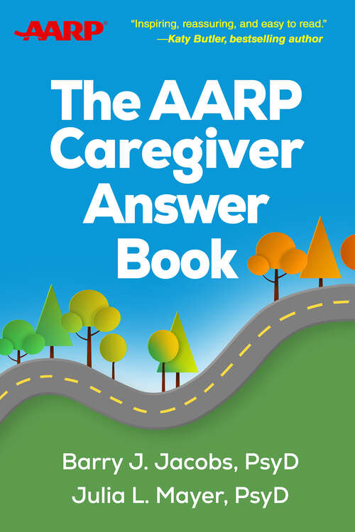 Book cover of The AARP Caregiver Answer Book