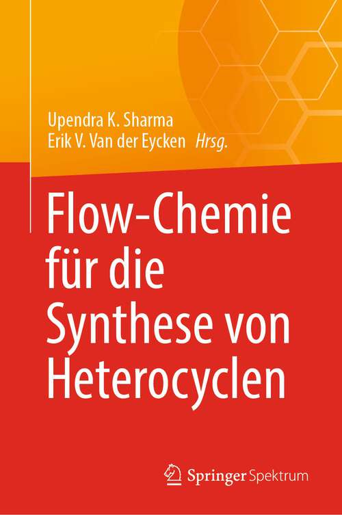 Book cover of Flow-Chemie für die Synthese von Heterocyclen (2024)