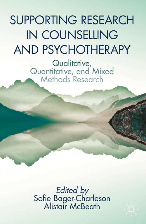 Book cover of Supporting Research in Counselling and Psychotherapy: Qualitative, Quantitative, And Mixed Methods Research