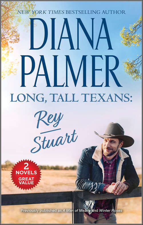 Book cover of Long, Tall Texans: Rey & Stuart (Reissue) (Long, Tall Texans)