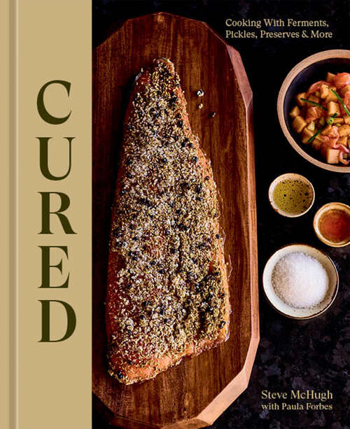 Book cover of Cured: Cooking with Ferments, Pickles, Preserves & More