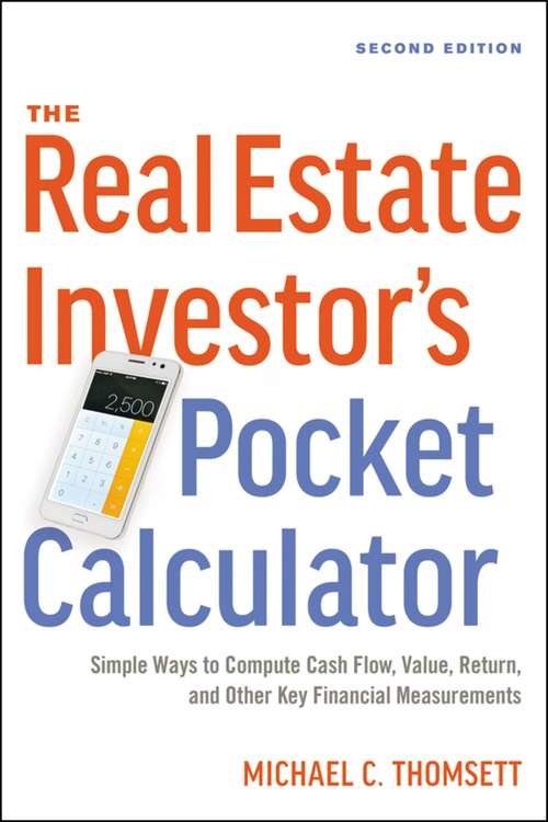 Book cover of The Real Estate Investor's Pocket Calculator: Simple Ways to Compute Cash Flow, Value, Return, and Other Key Financial Measurements