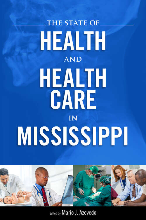 Book cover of The State of Health and Health Care in Mississippi (EPUB Single)