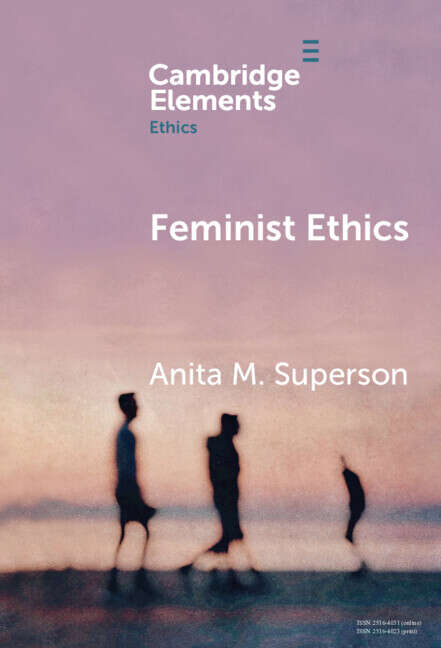 Book cover of Feminist Ethics (Elements in Ethics)