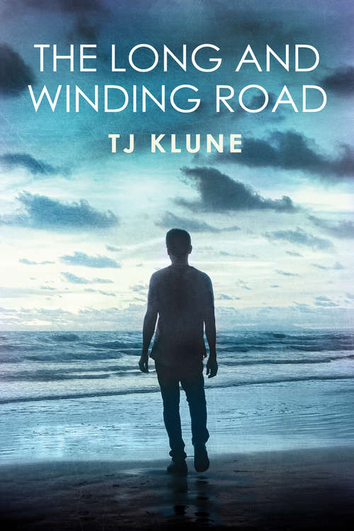 The Long and Winding Road (Bear, Otter, and the Kid Chronicles #4)
