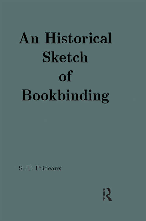 Book cover of An Historical Sketch of Bookbinding