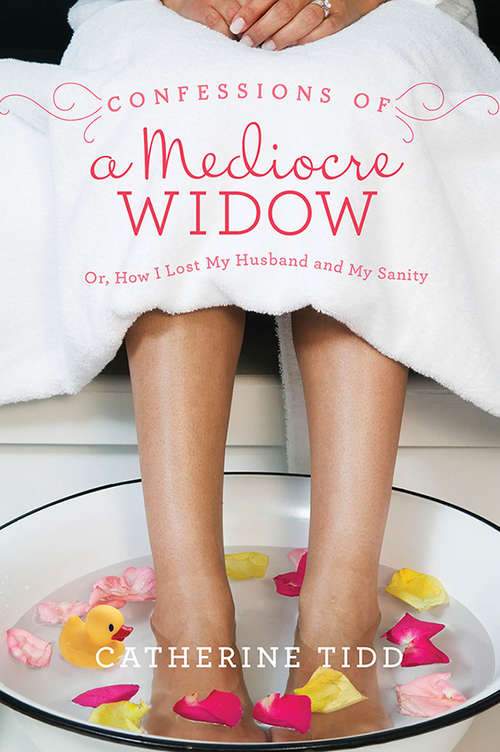 Book cover of Confessions of a Mediocre Widow
