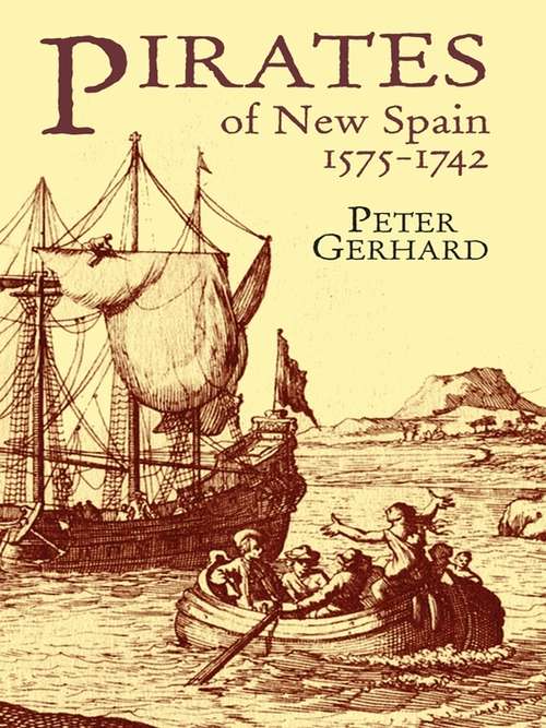 Pirates of New Spain (Dover Maritime Series)
