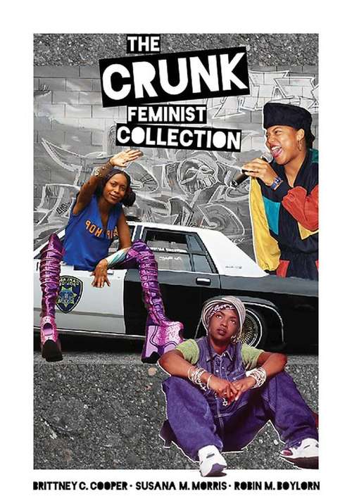 The Crunk Feminist Collection