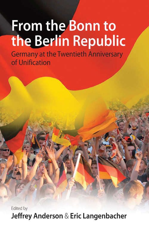 Book cover of From The Bonn To The Berlin Republic