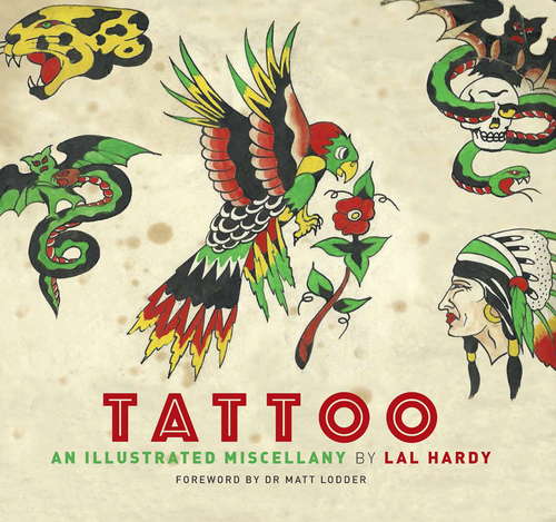 Book cover of Tattoo: An Illustrated Miscellany