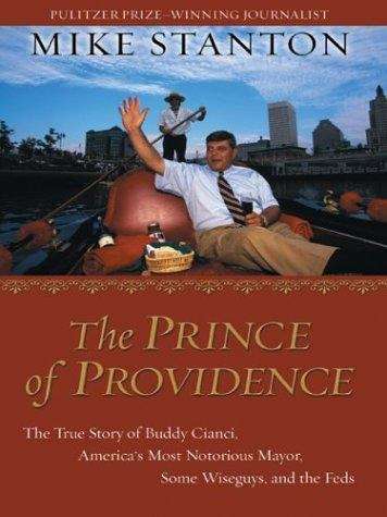 Book cover of The Prince of Providence: The Life and Times of Buddy Cianci
