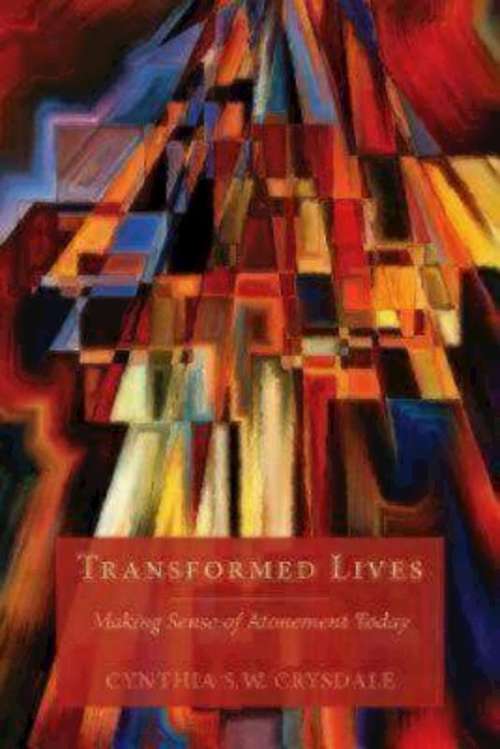 Book cover of Transformed Lives: Making Sense Of Atonement Today