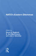 Nato's Eastern Dilemmas