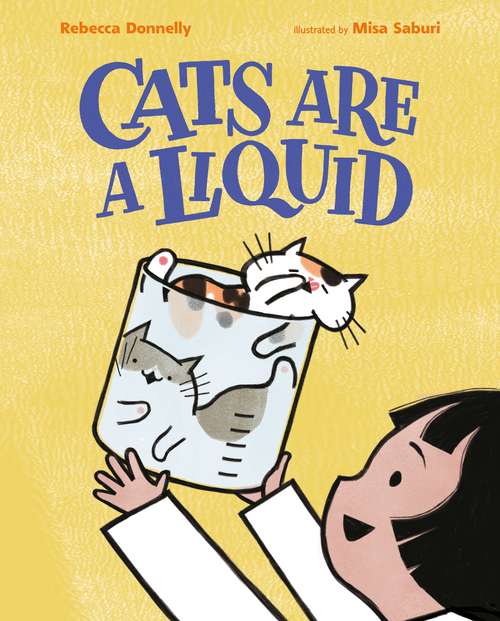 Book cover of Cats Are a Liquid