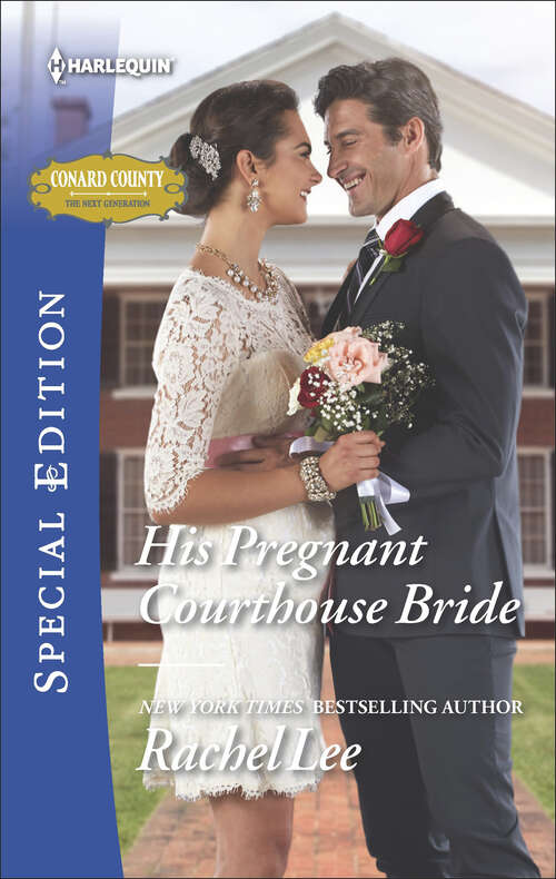 Book cover of His Pregnant Courthouse Bride: His Pregnant Courthouse Bride The Cook's Secret Ingredient How To Steal The Lawman's Heart (Conard County: The Next Generation #33)