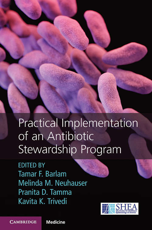 Book cover of Practical Implementation of an Antibiotic Stewardship Program