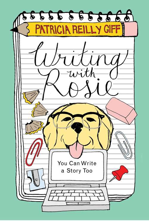 Book cover of Writing With Rosie: You Can Write a Story Too