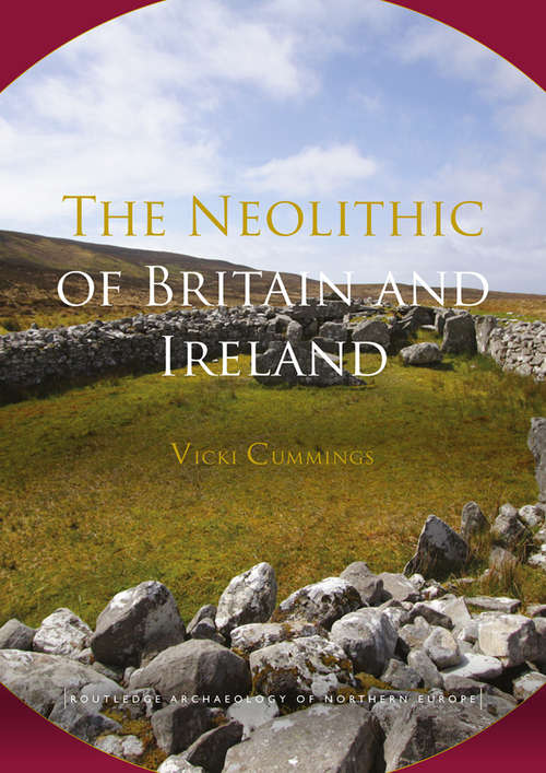 Book cover of The Neolithic of Britain and Ireland