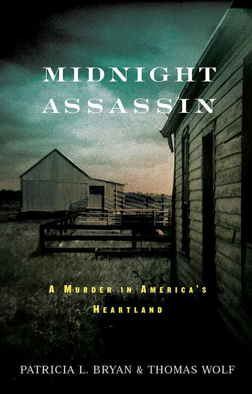 Midnight Assassin: A Murder in America's Heartland (A\bur Oak Book Ser.)
