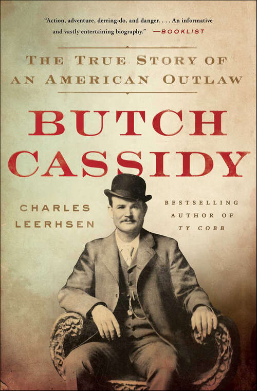 Book cover of Butch Cassidy: The True Story of an American Outlaw