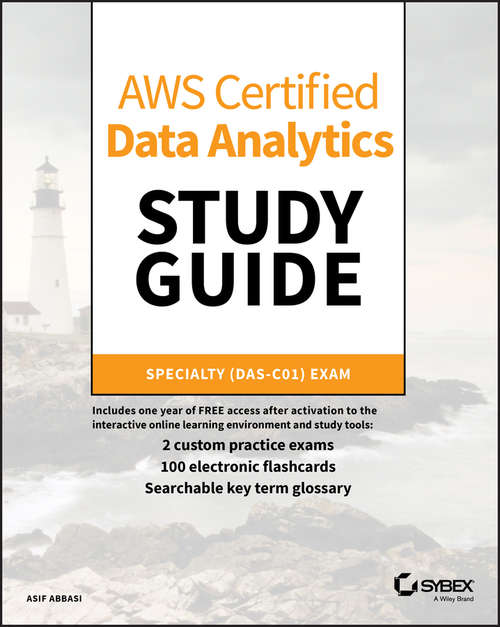 Book cover of AWS Certified Data Analytics Study Guide: Specialty (DAS-C01) Exam