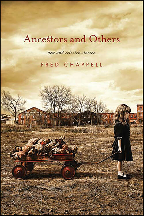 Book cover of Ancestors and Others: New and Selected Stories