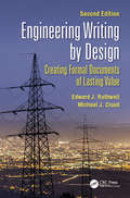 Engineering Writing by Design: Creating Formal Documents of Lasting Value, Second Edition