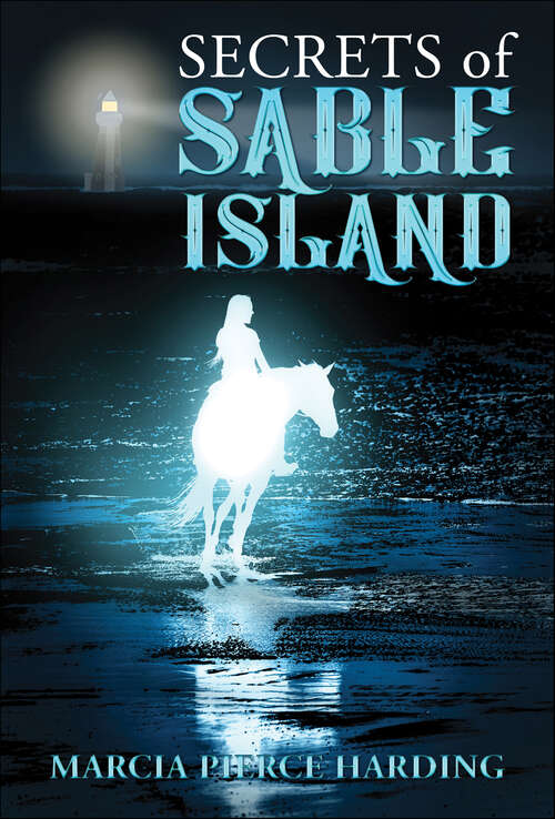 Book cover of Secrets of Sable Island