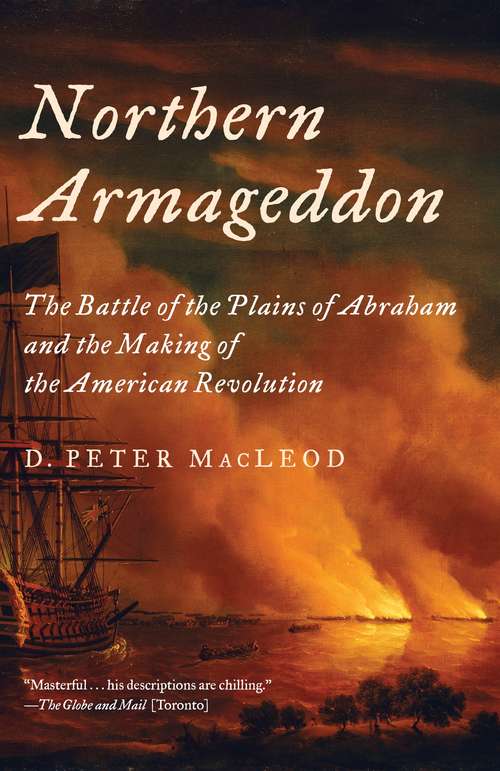 Book cover of Northern Armageddon: The Battle of the Plains of Abraham and the Making of the American Revolution