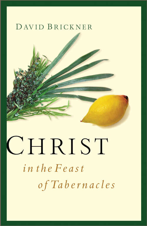 Book cover of Christ in the Feast of Tabernacles (New Edition)