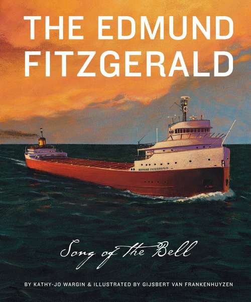 Book cover of The Edmund Fitzgerald: The Song of the Bell