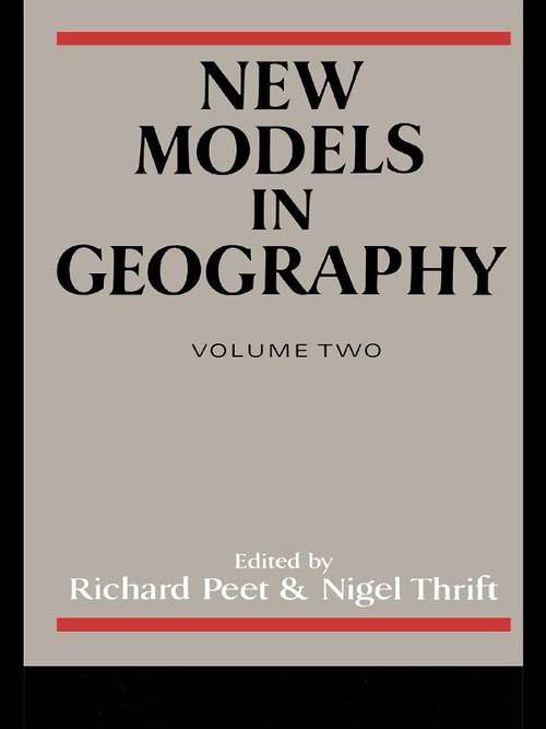 New Models in Geography: The Political-Economy Perspective