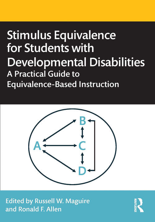 Book cover of Stimulus Equivalence for Students with Developmental Disabilities: A Practical Guide to Equivalence-Based Instruction
