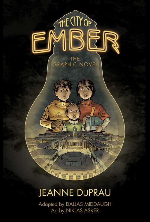 The City of Ember: The Graphic Novel (The City of Ember #1)