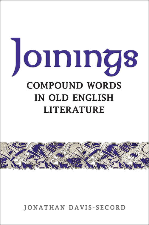 Book cover of Joinings: Compound Words in Old English Literature