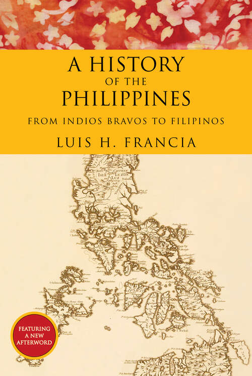 Book cover of History of the Philippines: From Indios Bravos to Filipinos