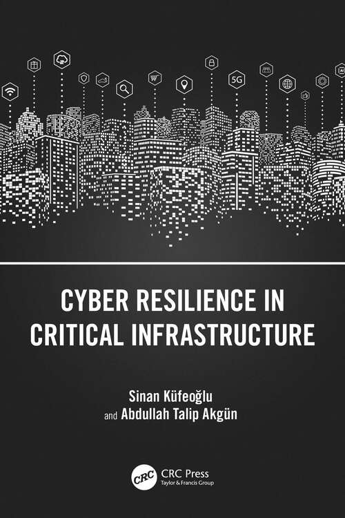 Book cover of Cyber Resilience in Critical Infrastructure