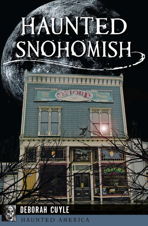Haunted Snohomish (Haunted America)