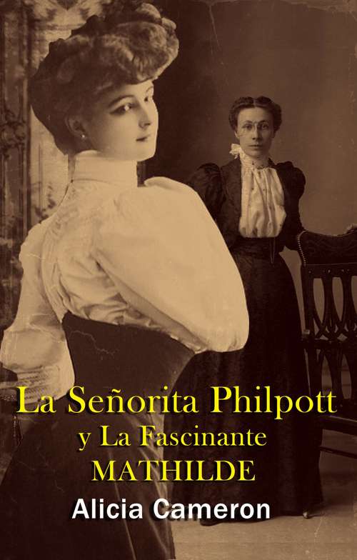 Book cover of La Señorita Philpott and la Fascinante Mathilde