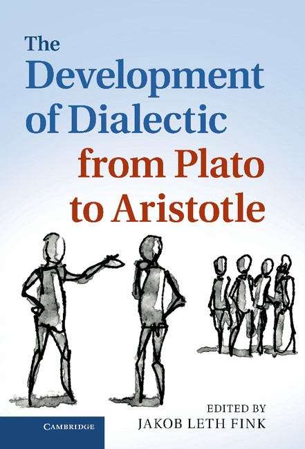 Book cover of The Development of Dialectic from Plato to Aristotle