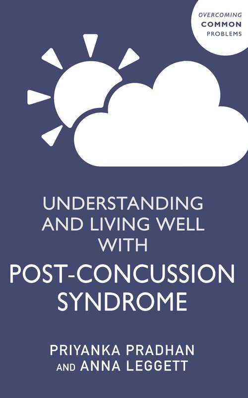 Book cover of Understanding and Living Well With Post-Concussion Syndrome
