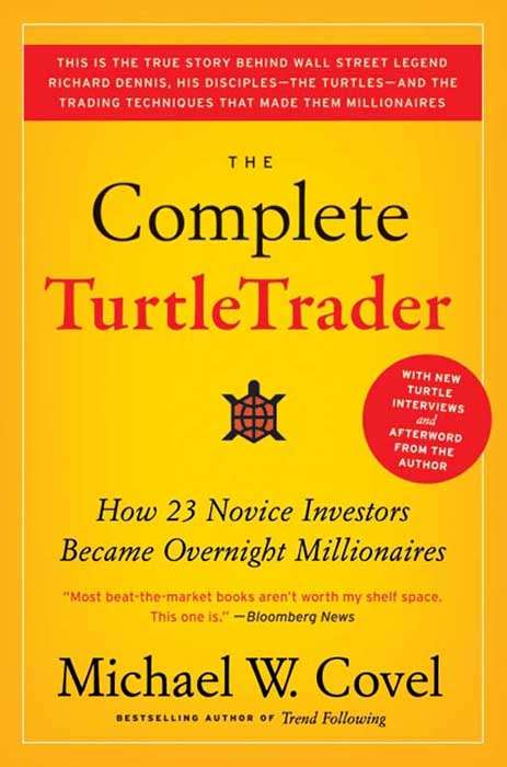 Book cover of The Complete TurtleTrader: The Legend, the Lessons, the Results