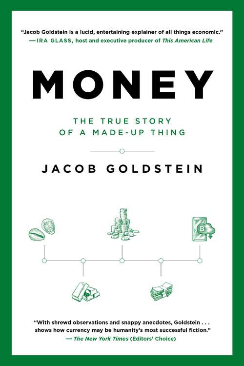 Book cover of Money: The True Story of a Made-Up Thing