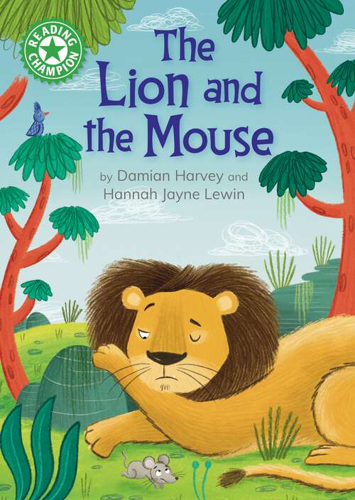 Book cover of The Lion and the Mouse: Independent Reading Green 5 (Reading Champion #526)