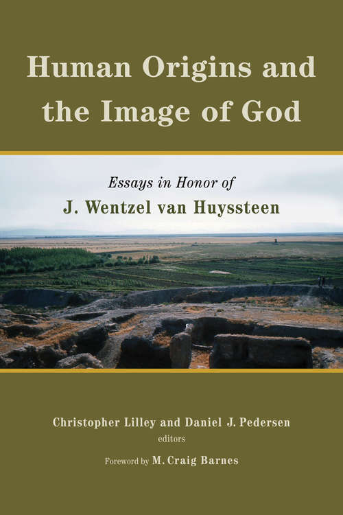 Book cover of Human Origins and the Image of God: Essays in Honor of J. Wentzel van Huyssteen